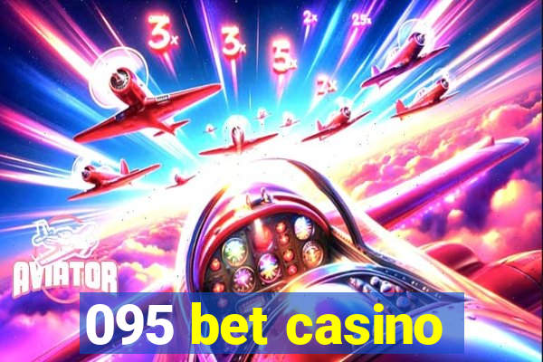 095 bet casino